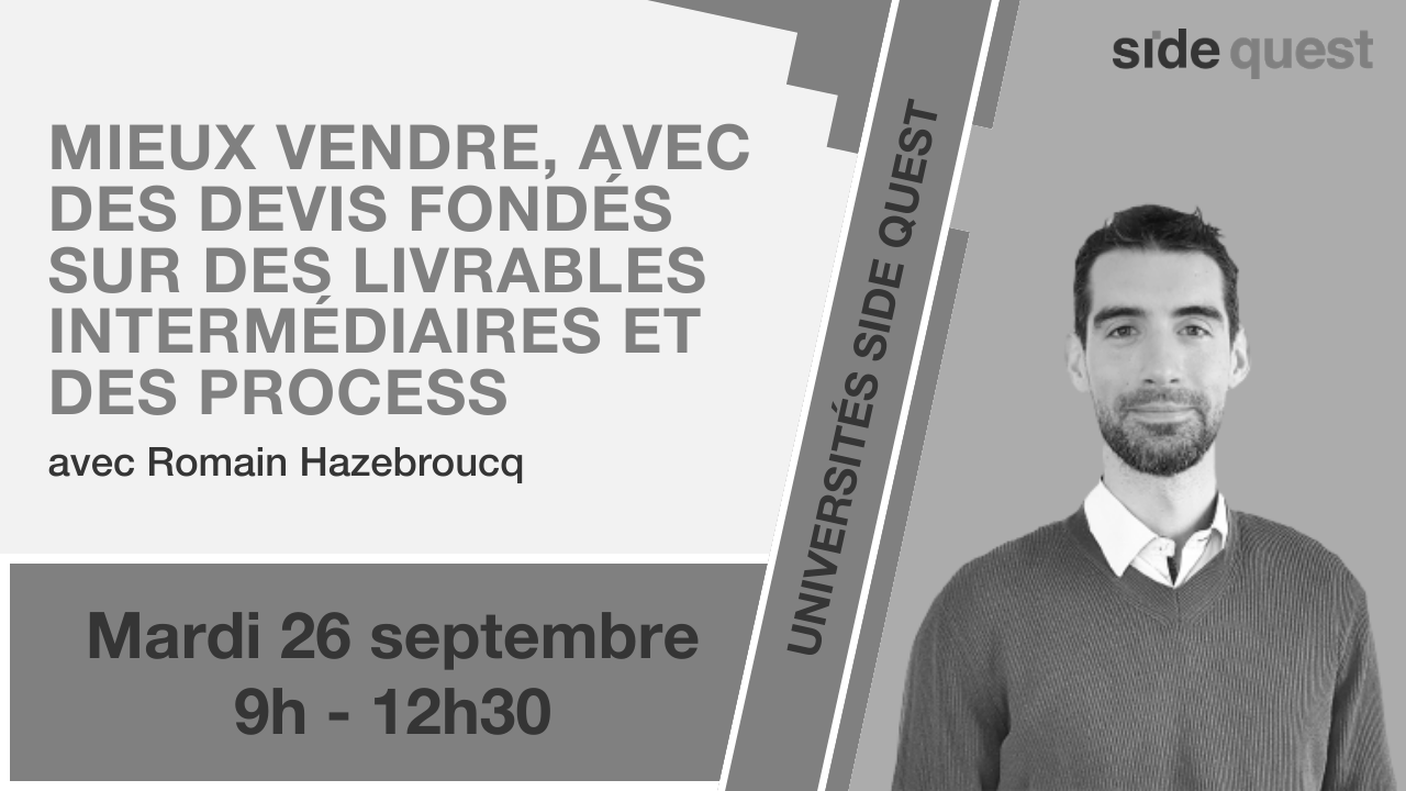 Mieux vendre avec des devis fondés sur des livrables intermédiaires et des process