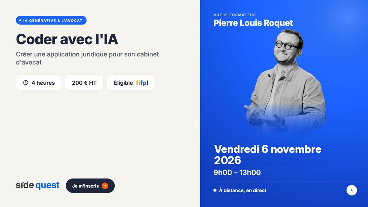 Coder avec l'IA : créer une application juridique pour son cabinet d'avocat - 6 novembre 2026 - 9h - 13h - 4 heures