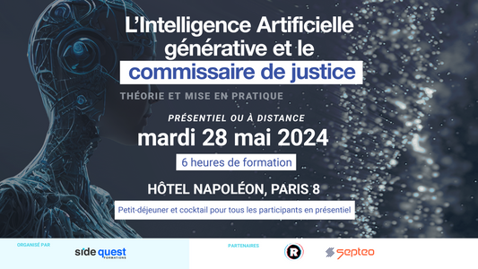 Formation "L’intelligence artificielle générative et le commissaire de Justice", 28 mai 2024, durée : 6h