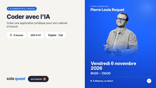 Coder avec l'IA : créer une application juridique pour son cabinet d'avocat - 6 novembre  2026 - 9h - 13h  -  4 heures