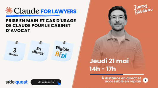Claude for lawyers : Prise en main et cas d'usage de Claude pour le cabinet d’avocat - 21 Mai 2026 - 3h - 14h-17h