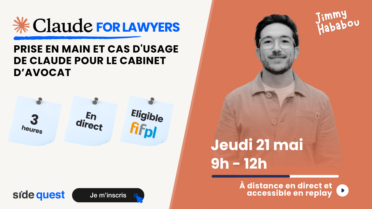 Claude for lawyers : Prise en main et cas d'usage de Claude pour le cabinet d’avocat - 21 Mai 2026 - 3h