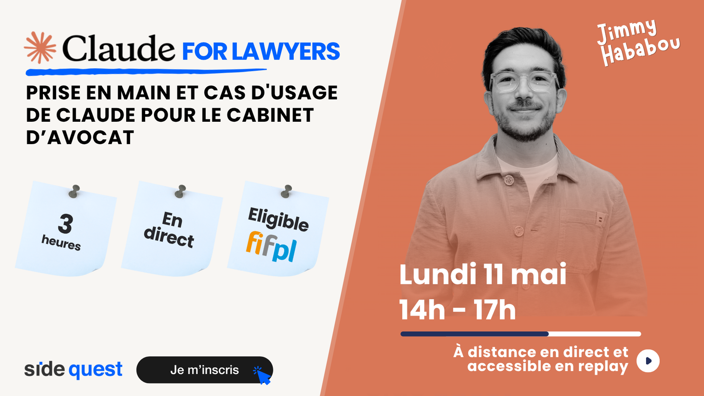 Claude for lawyers : Prise en main et cas d'usage de Claude pour le cabinet d’avocat - 11 Mai 2026 - 3h- 14h-17h