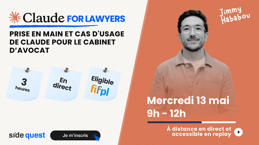 Claude for lawyers : Prise en main et cas d'usage de Claude pour le cabinet d’avocat - 13 Mai 2026 - 3h
