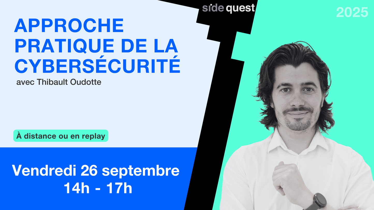 Approche pratique de la cybersécurité - 26 septembre 2025 - 3h