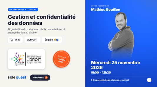 Gestion et confidentialité des données du cabinet à l’ère de l’IA - mercredi 25 novembre 2026 - 9h - 12h30 - 3h30